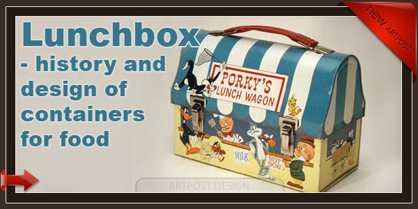 Lunchbox - история и дизайн контейнеров для еды