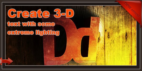 Create 3-D text with some extreme lighting